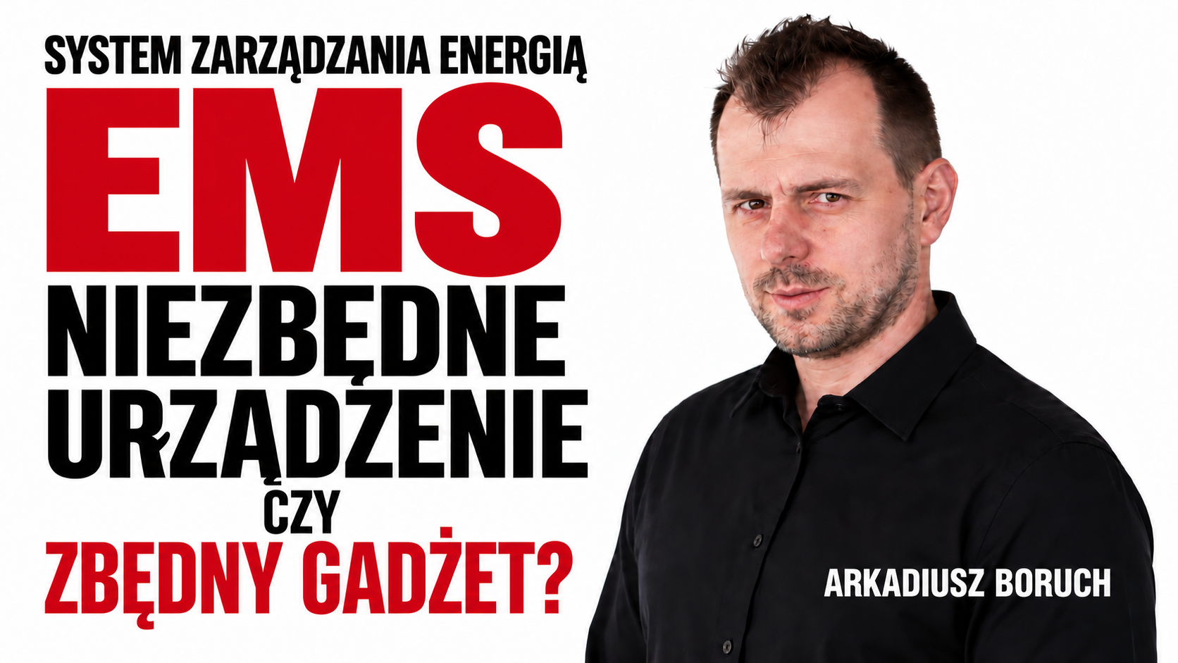 System zarządzania energią EMS – niezbędne urządzenie czy zbędny gadżet?